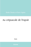 Au crépuscule de l'espoir (French Edition) 2414452447 Book Cover