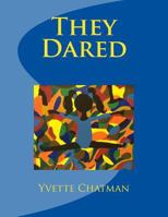 They Dared 148023088X Book Cover