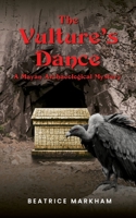 The Vulture's Dance: A Mayan Archaeological Mystery (Mayan Archaeology Mystery Series featuring archaeologist Skyler Jace) B0FCS72LQT Book Cover