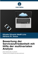 Bewertung der Servicezufriedenheit mit Hilfe der multivariaten Analyse (German Edition) 6208633540 Book Cover
