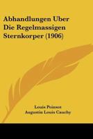 Abhandlungen Uber Die Regelmassigen Sternkorper (1906) 1160280908 Book Cover