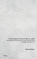 Contrastive Grammar in Use: Quantitative Perspectives on the Verb Phrase in English and German 900474696X Book Cover