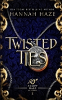 Twisted Ties (The Arrow Hart Academy) B0CQM3BHPT Book Cover