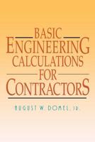 Basic Engineering Calculations for Contractors 0070180024 Book Cover