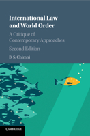 International Law and World Order: A Critique of Contemporary Approaches 1107692229 Book Cover