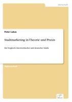 Stadtmarketing in Theorie Und Praxis 3838651030 Book Cover