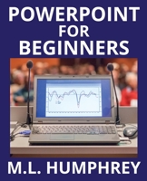 PowerPoint for Beginners 1950902153 Book Cover