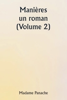 Manières: un roman (Volume 2) (French Edition) 9359250503 Book Cover