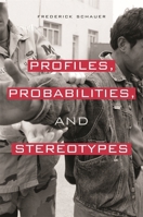 Profiles, Probabilities, and Stereotypes 0674021185 Book Cover