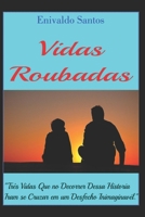 Vidas Roubadas B087SM674D Book Cover