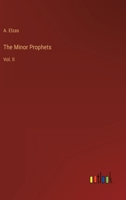 The Minor Prophets: Vol. II 3368812637 Book Cover