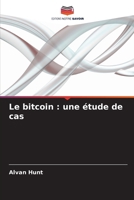 Le bitcoin: une étude de cas (French Edition) 6208563194 Book Cover