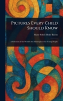 Pictures Every Child Should Know 9357396128 Book Cover