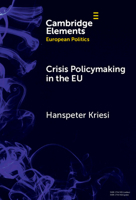 Crisis Policymaking in the EU: The Covid-19 Crisis and the Refugee Crisis 2015-16 Compared 1009549499 Book Cover