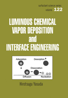 Luminous Chemical Vapor Deposition and Interface Engineering 0367578174 Book Cover