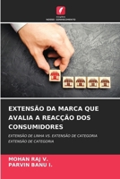 Extensão Da Marca Que Avalia a Reacção DOS Consumidores (Portuguese Edition) 6209853099 Book Cover