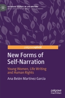 New Forms of Self-Narration: Young Women, Life Writing and Human Rights 3030464199 Book Cover