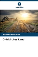 Glückliches Land (German Edition) 6209797911 Book Cover