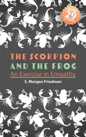 The Scorpion And The Frog: An Exercise in Empathy 1794378138 Book Cover