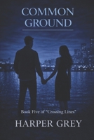 Common Ground (Crossing Lines) B0GPLD6KK6 Book Cover