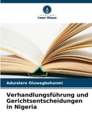 Verhandlungsführung und Gerichtsentscheidungen in Nigeria (German Edition) 6208509556 Book Cover