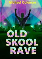 Old Skool Rave 1326913352 Book Cover