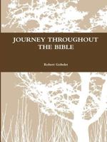 JOURNEY THROUGHOUT THE BIBLE 1387672819 Book Cover