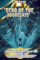 "Echo of the Hourglass" VOLUMEN II B0G4VKMJR7 Book Cover
