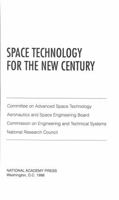 Space Technology for the New Century 0309059879 Book Cover