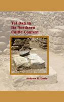 Tel Dan in Its Northern Cultic Context 1589839285 Book Cover