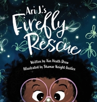 Ari J.'s Firefly Rescue 1645385345 Book Cover