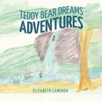 Teddy Bear Dreams : Adventures 1641111658 Book Cover