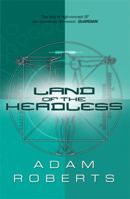 Land Of The Headless (Gollancz S.F.) 0575075880 Book Cover
