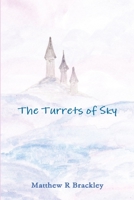 The Turrets of Sky 1291764577 Book Cover