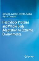 Heat Shock Proteins and Whole Body Adaptation to Extreme Environments 9401792348 Book Cover