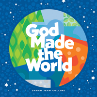 God Made the World 1496426487 Book Cover