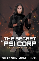 The Secret of Psi Corp X: Miranda's Tale B09TMZ394G Book Cover