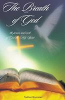 The Breath of God: The Person and Work of God the Holy Spirit 1539774120 Book Cover