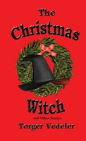 The Christmas Witch and Other Stories 1936783231 Book Cover