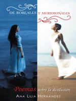 de Boreales y Meridionales: Poemas Sobre La Desilusi�n 1463393229 Book Cover