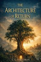 The Archetecture of Return 1764540409 Book Cover