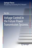 Voltage Control in the Future Power Transmission Systems 3319698850 Book Cover