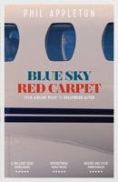 Blue Sky Red Carpet (Colour): From Airline Pilot to Hollywood Actor null Book Cover