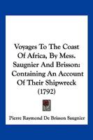 Voyages to the Coast of Africa 1140893327 Book Cover