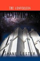 The Conversion Conspiracy 1601453337 Book Cover