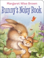 Bunny's Noisy Book 078680744X Book Cover