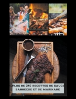 Plus de 240 recettes de sauce barbecue et de marinade B0BK7L265K Book Cover