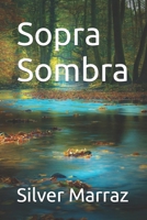Sopra Sombra (Portuguese Edition) B0C9KB3675 Book Cover