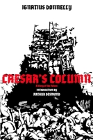 Caesar's Column: A Story of the Twentieth Century 0819566667 Book Cover