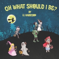 Oh What Will I Be? B09BY284RQ Book Cover